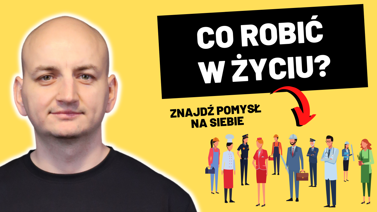 co-zrobic-kiedy-sie-nie-wie-co-chce-sie-robic-w-zyciu.png